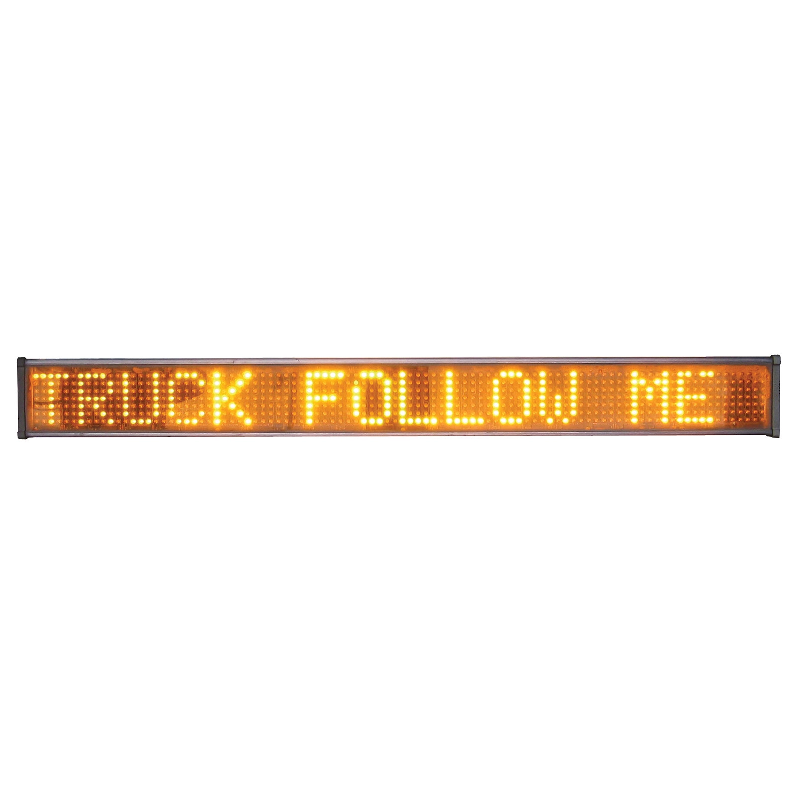Bare 40-inch sign lit with the message TRUCK FOLLOW ME in amber block letters